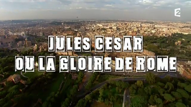 Jules César – Secret d’histoire