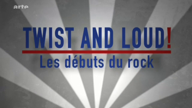 Twist&loud, les débuts du rock